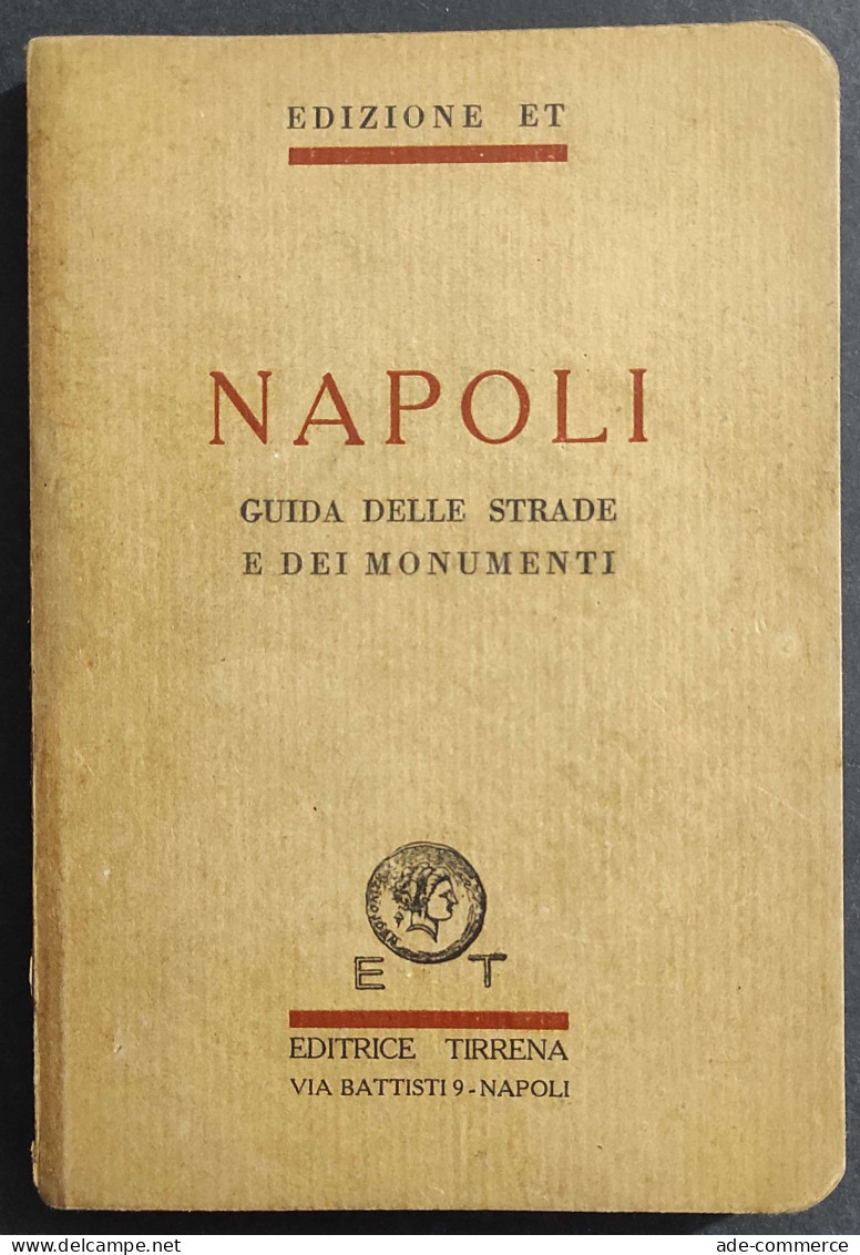 Napoli Guida Delle Strade E Monumenti - Ed. Tirrena                                                                      - Toursim & Travels