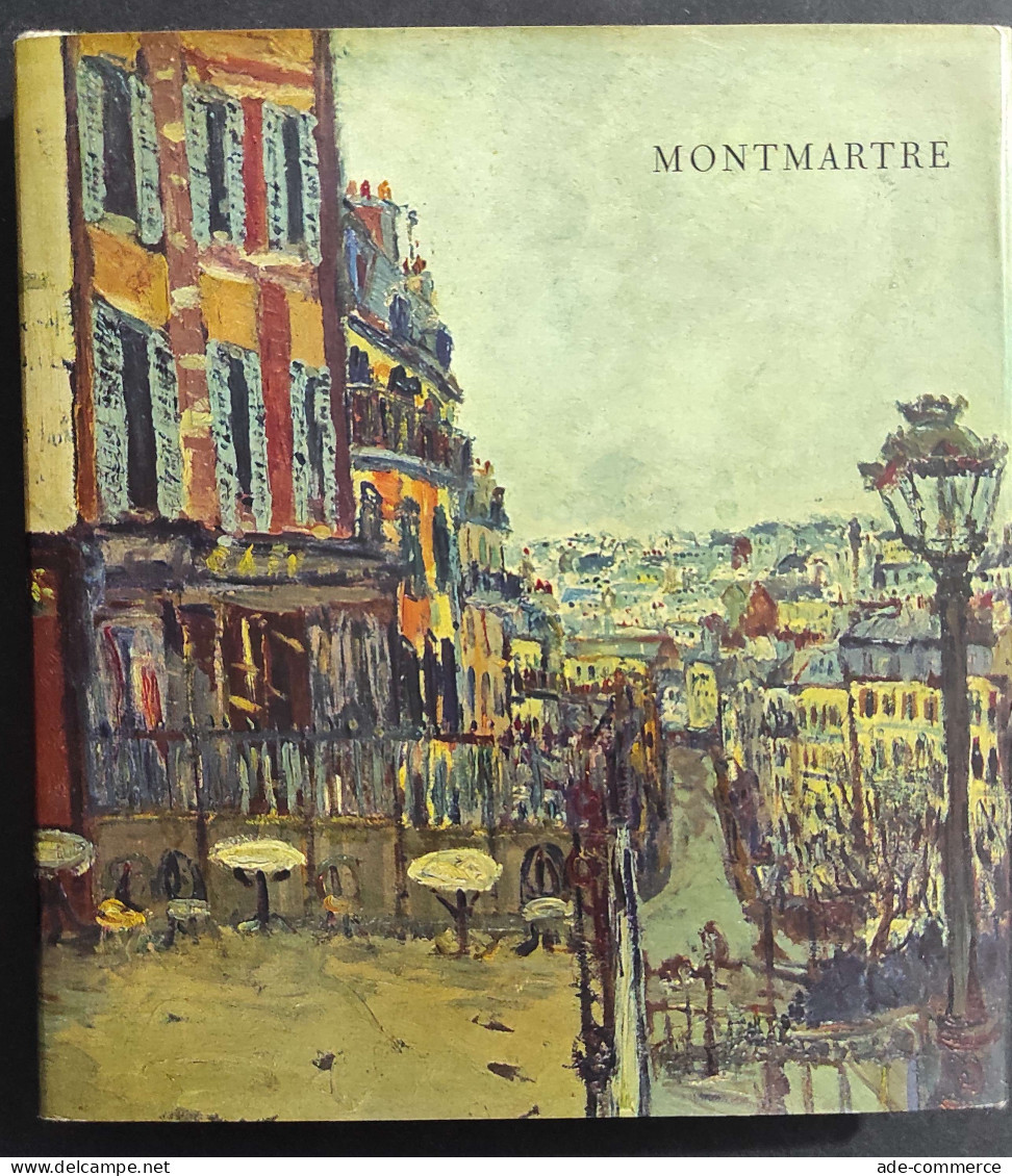 Montmartre - P. Courthion - Ed. Fabbri-Skira - 1968                                                                      - Arts, Antiquity