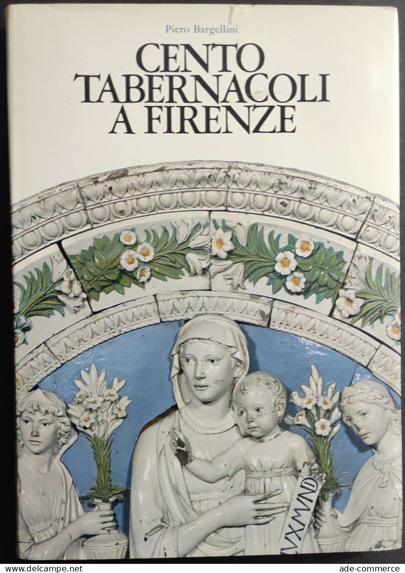 Cento Tabernacolo A Firenze - P. Bargellini - 1971                                                                       - Arte, Antigüedades