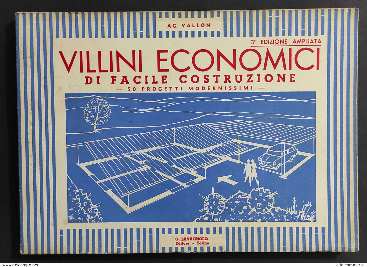 Villini Economici Di Facile Costruzione - A. G. Vallon - Ed. Lavagnolo                                                   - Arts, Antiquités