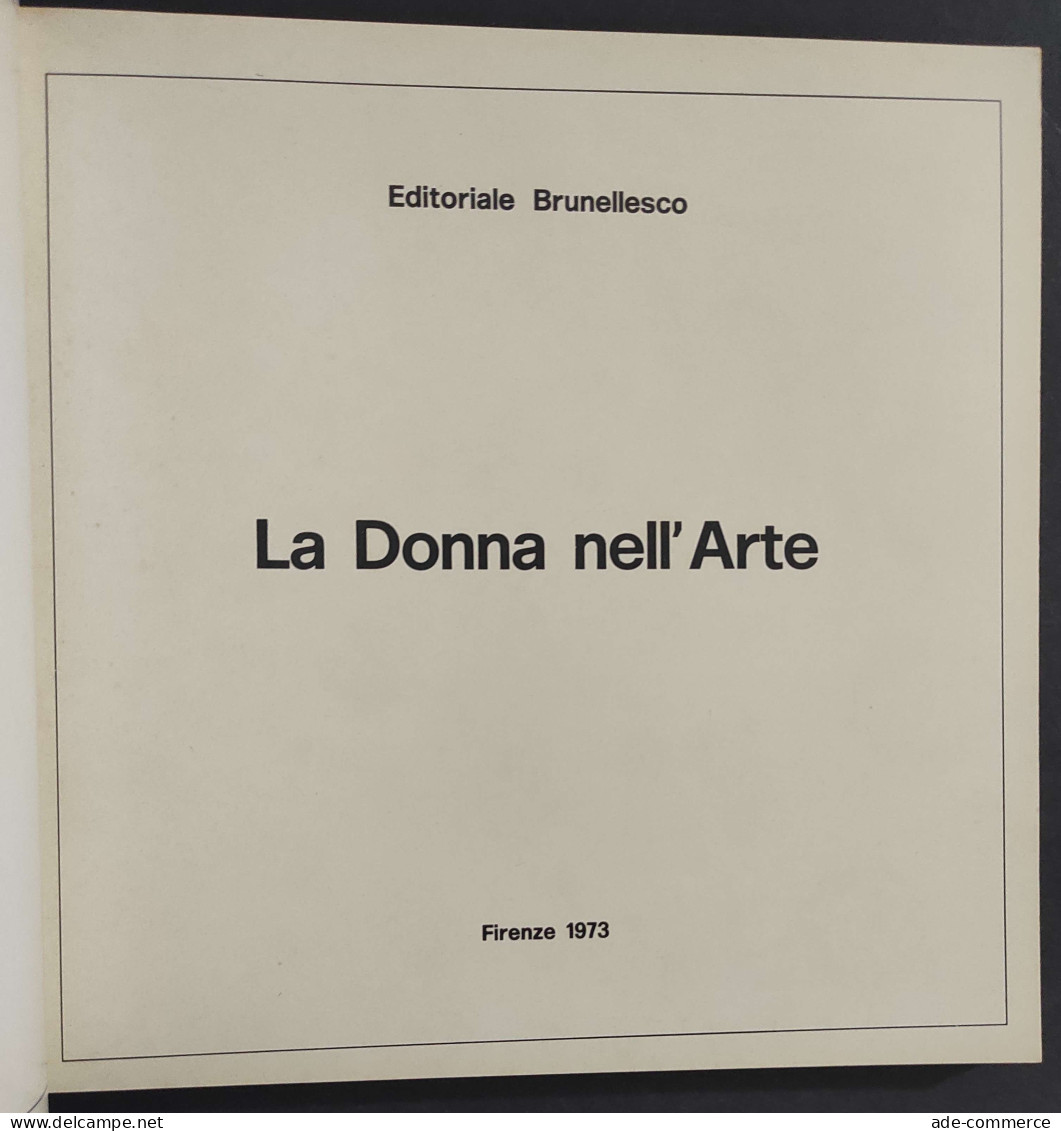 La Donna Nell'Arte - O. Meli - Ed. Brunellesco - Rassegna 1973                                                           - Arts, Antiquity