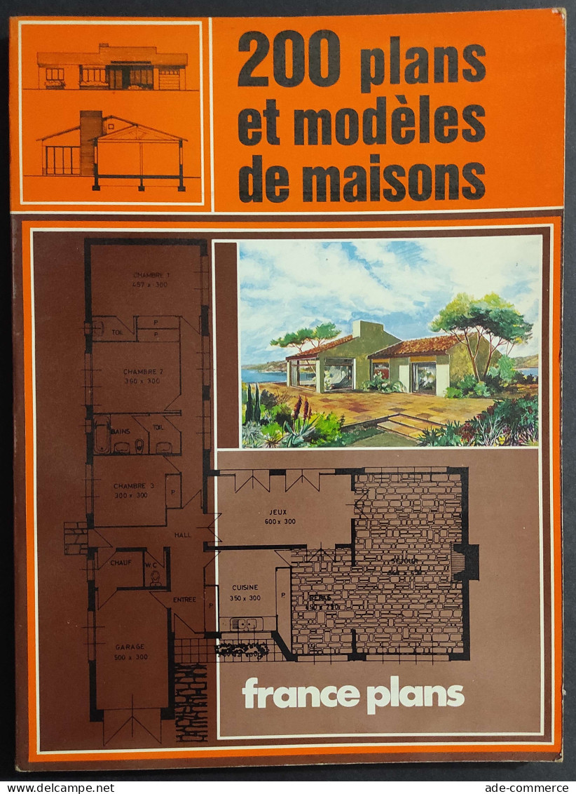 200 Plans Et Modèles De Maison - France Plans                                                                           - Arts, Antiquités