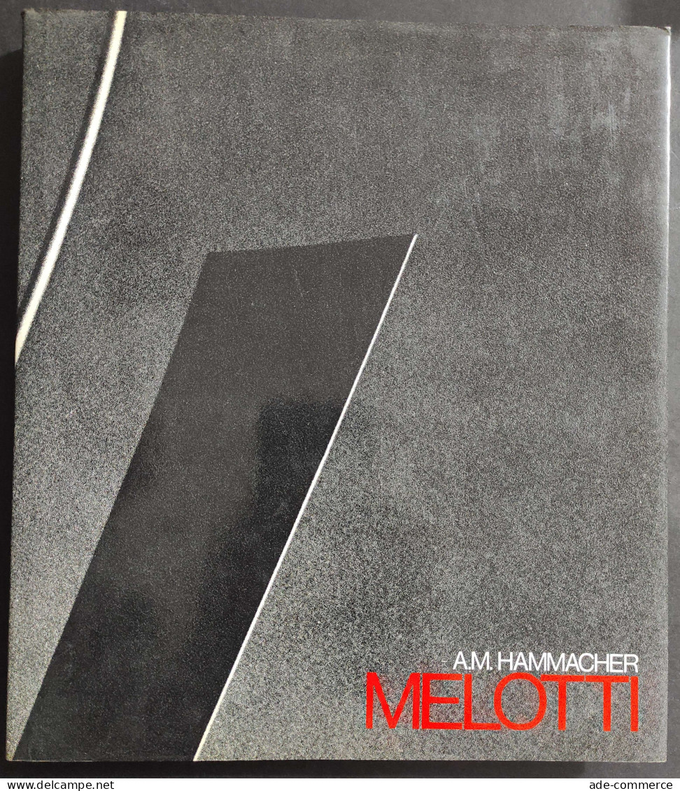 Melotti - A.M. Hammacher - Ed. Electa - 1975                                                                             - Arts, Antiquity