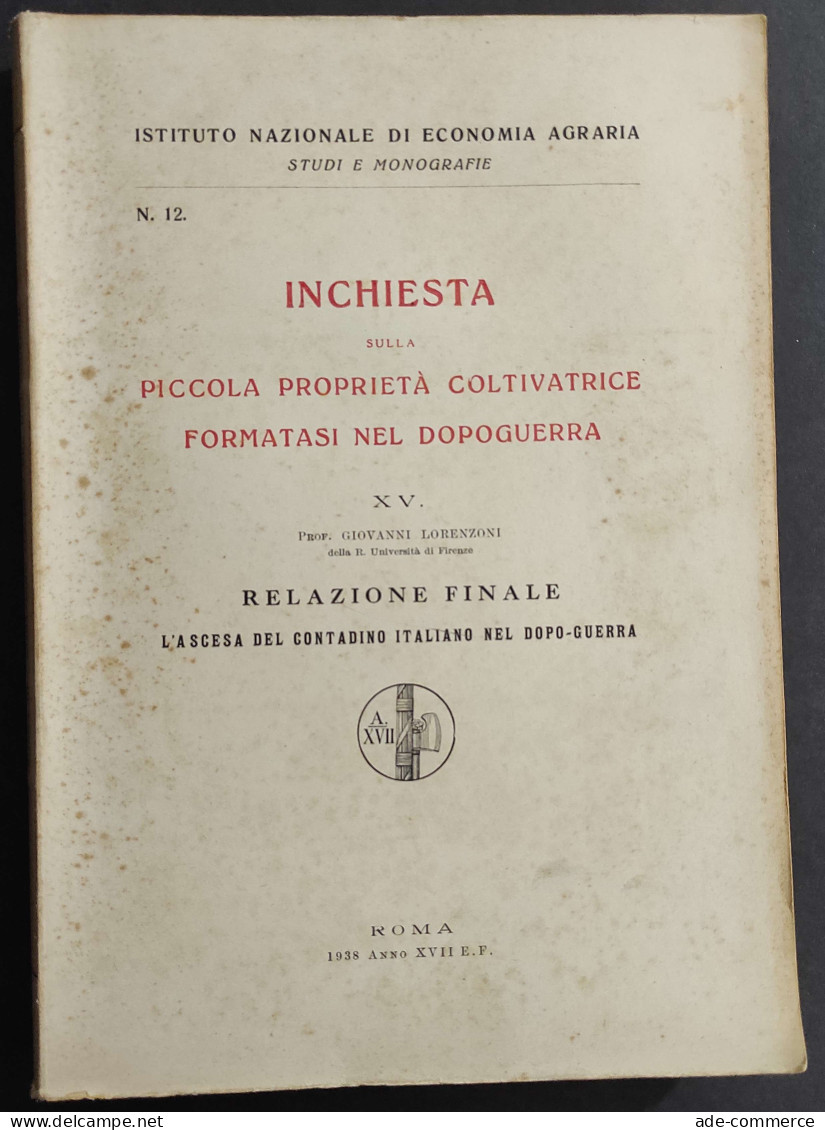 Inchiesta Sulla Piccola Proprietà Coltivatrice Nel Dopoguerra - G. Lorenzoni - 1939                                     - Gardening