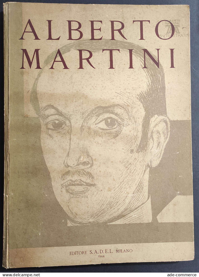 Alberto Martini - Ed. SADEL - 1944                                                                                       - Arts, Antiquités