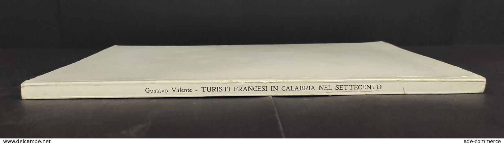 Turisti Francesi In Calabria Nel Settecento - G. Valente                                                                 - Arte, Antigüedades