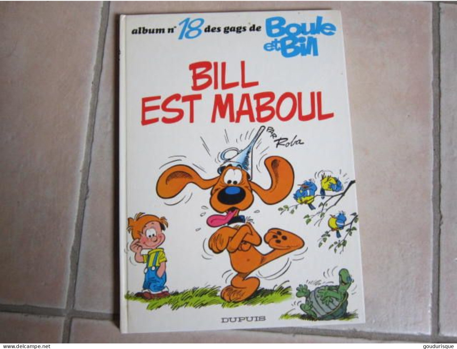 EO BOULE ET BILL T18  BILL EST MABOUL    ROBA - Boule Et Bill