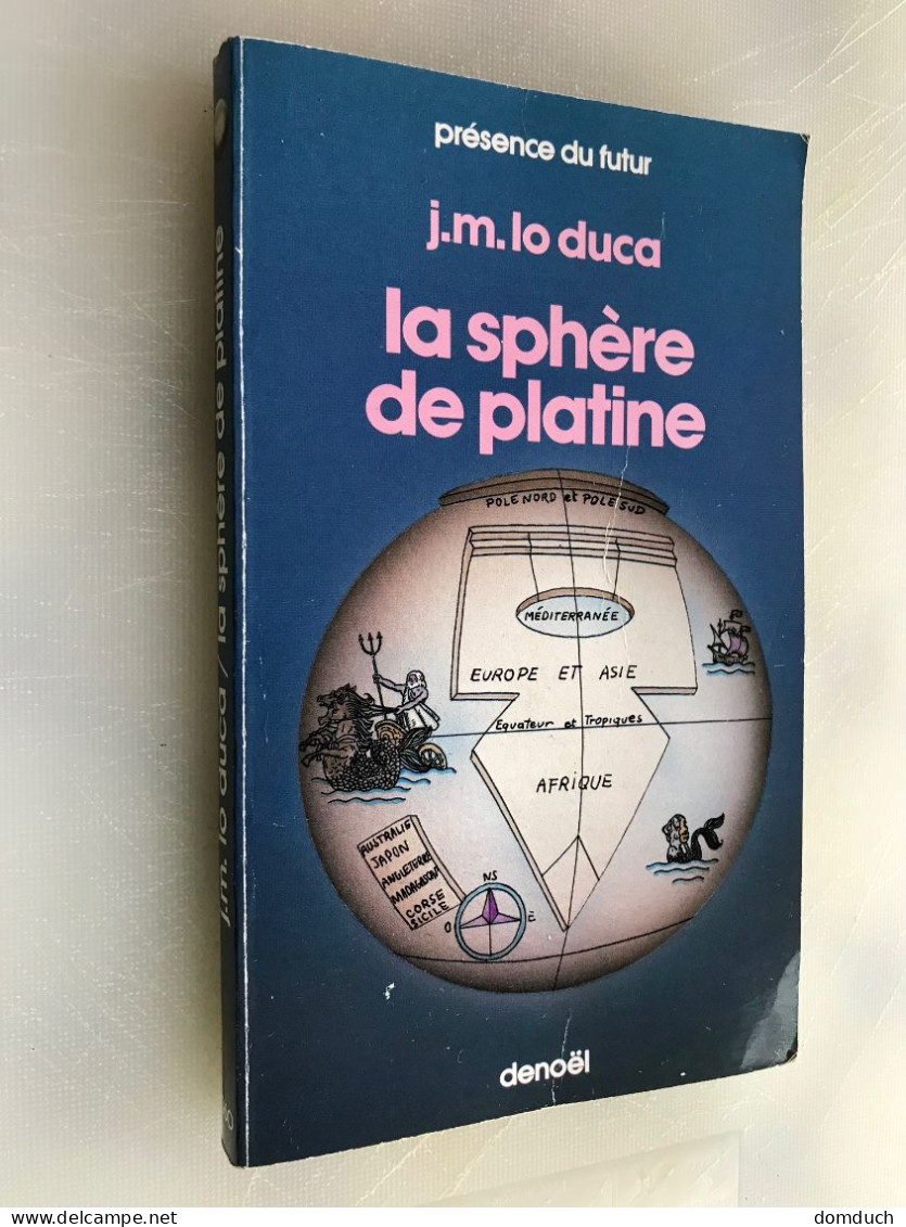 PRESENCE DU FUTUR N° 360  La Sphère De Platine  J. M. LO DUCA 1983 - Denoël