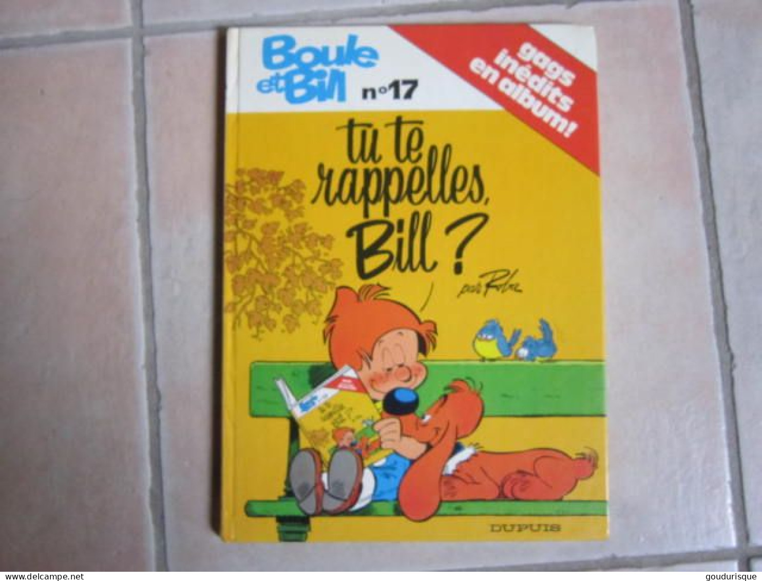 BOULE ET BILL TOME 17 TU TE RAPPELLES, BILL ?    ROBA - Boule Et Bill