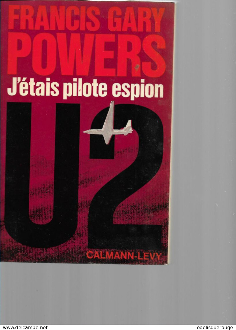 LIVRE  FRANCIS GARY POWERS J ETAIS PILOTE ESPION U2 1972 376 PAGES - Azione