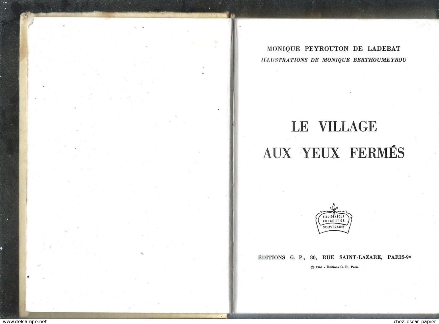 Le Village Aux Yeux Fermes Monique Peyrouton De Ladebat - Bibliothèque Rouge Et Or