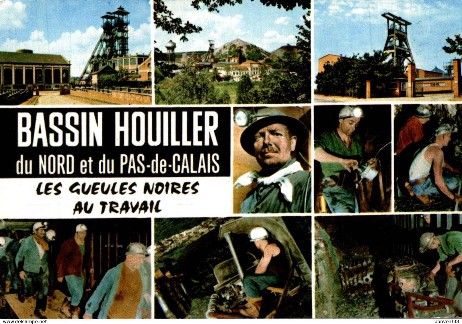 J1206 -BASSIN HOUILLER Du NORD Et Du PAS De CALAIS - Les GUEULES NOIRES Au Travail - Carte Semi Moderne - Mines