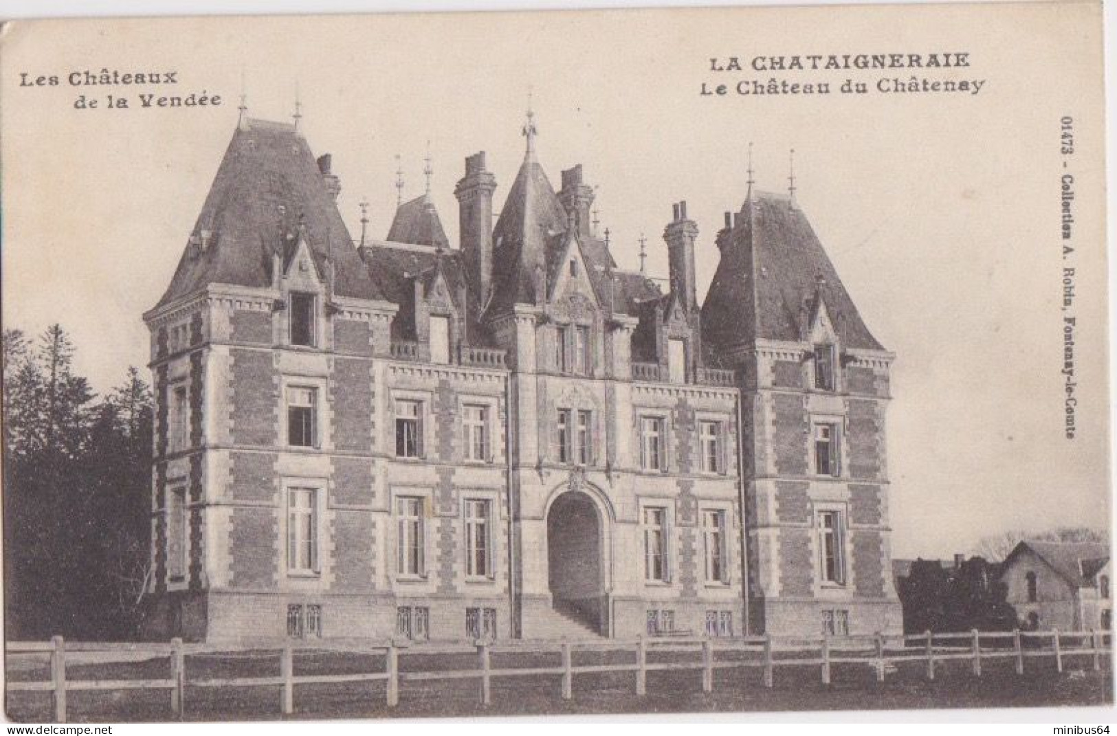 LA CHATAIGNERAIE (85) - Le Château Du Châtenay - 1921 - Robin 01473 - La Chataigneraie