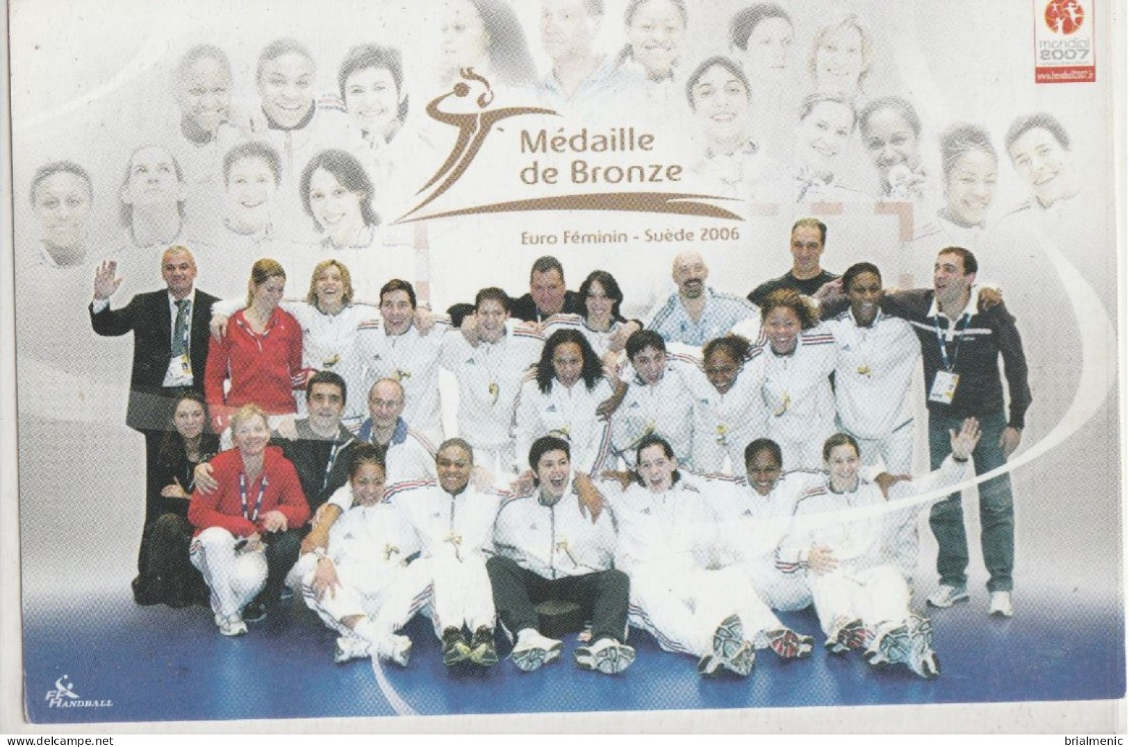 Equipe De FRANCE Féminine Médaille De Bronze Euro 2006 En Suéde - Handball