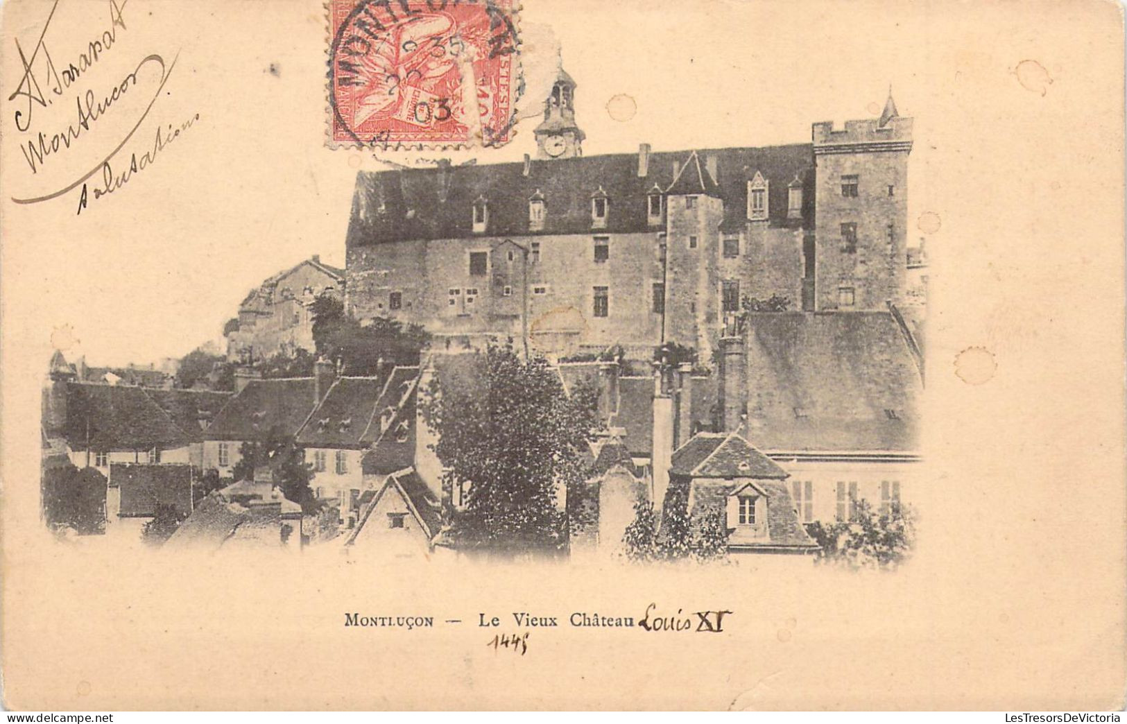 FRANCE - 03 - MONTLUCON - Le Vieux Château Louis XI - 1445 - Carte Postale Ancienne - Montlucon