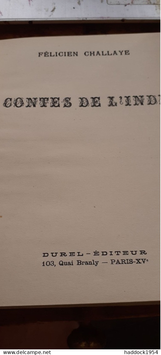 Contes De L'INDE FELICIEN CHALLAYE Durel éditeur 1946 - Cuentos