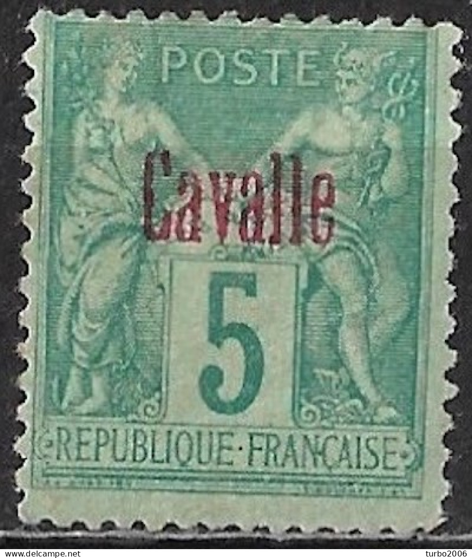 KAVALLA 1893-1900 French Office: French Stamps Overprinted CAVALLE On 5 Ct  Dark Green Vl. 1 MH - Cavalle