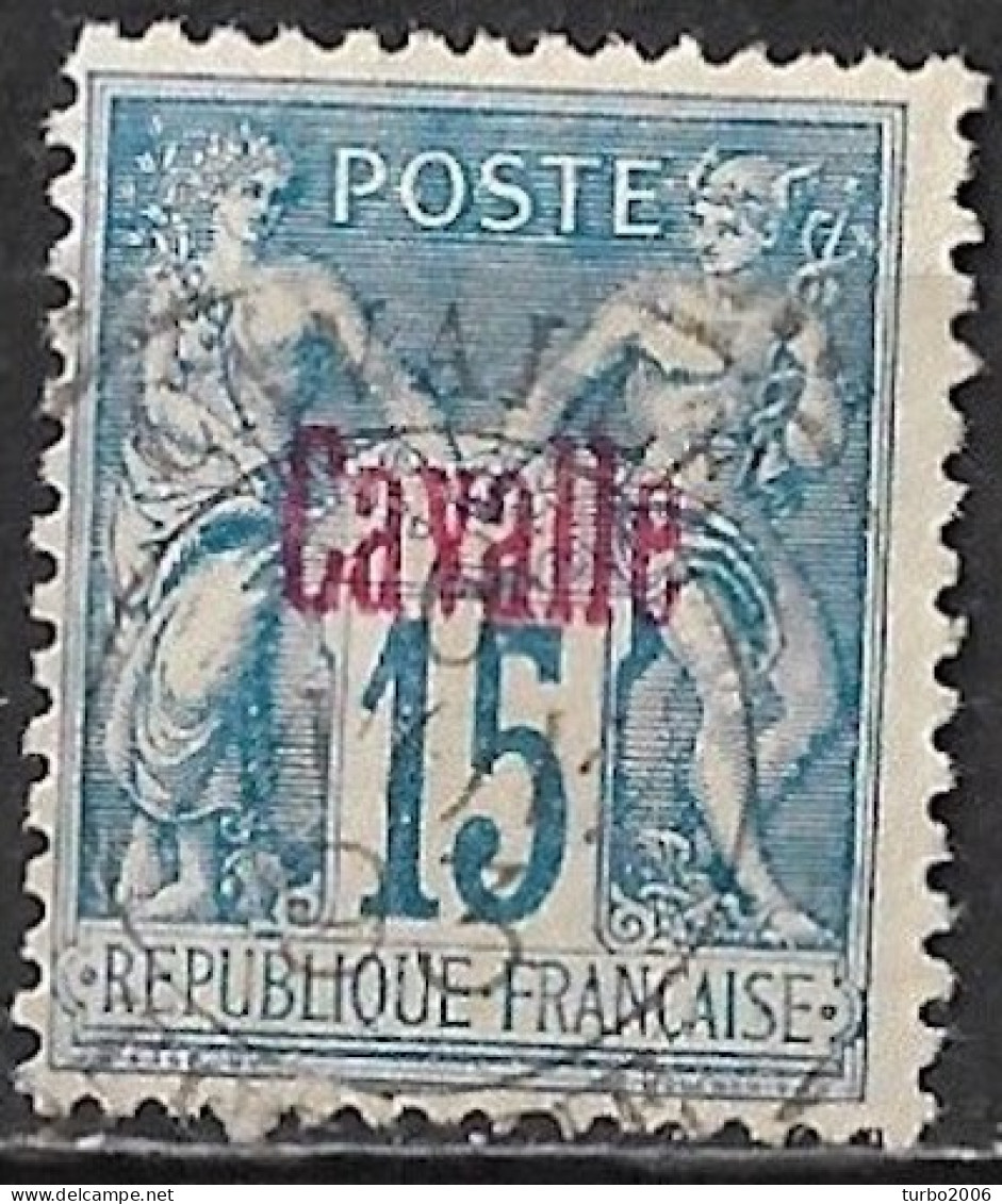 KAVALLA 1893-1900 French Office: French Stamps Overprinted CAVALLE On 15 Ct Blue Vl. 5 - Cavalle