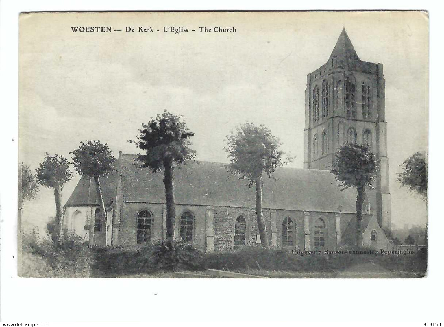 WOESTEN - De  Kerk - L'Eglise - The Church Uitgever:Sansen-Vanneste,Poperinghe     Imp. Le Deley,Paris - Vleteren