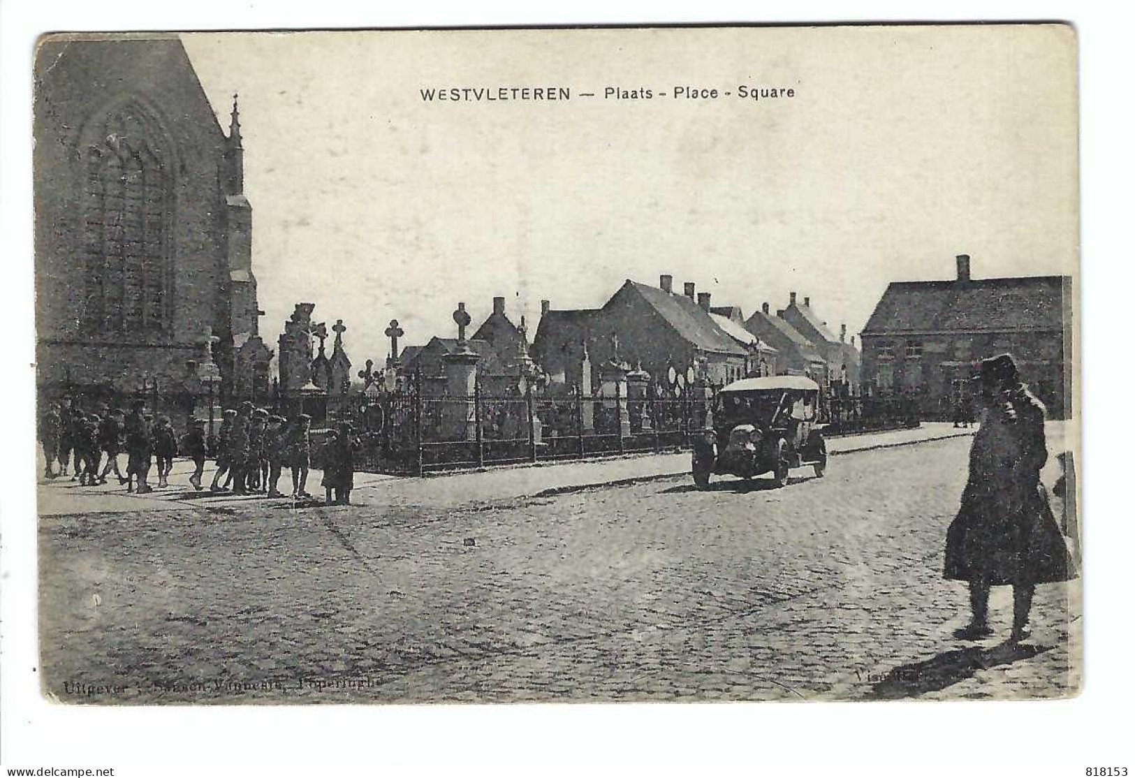 WESTVLETEREN - Plaats -Place-Square   Uitgever:Sansen-Vanneste,Poperinghe     Imp.E. Le Deley,Paris WO I - Vleteren