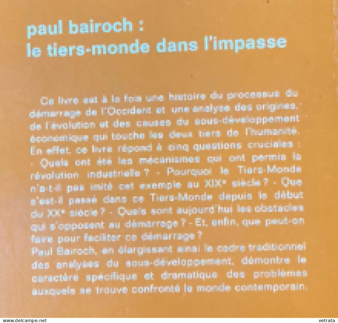 TIERS-MONDE : 3 Livres = Pierre Jalée : Le Tiers Monde Dans L Economie Mondiale (Maspéro-1968-200 Pages) / Paul BAIROCH - Bücherpakete