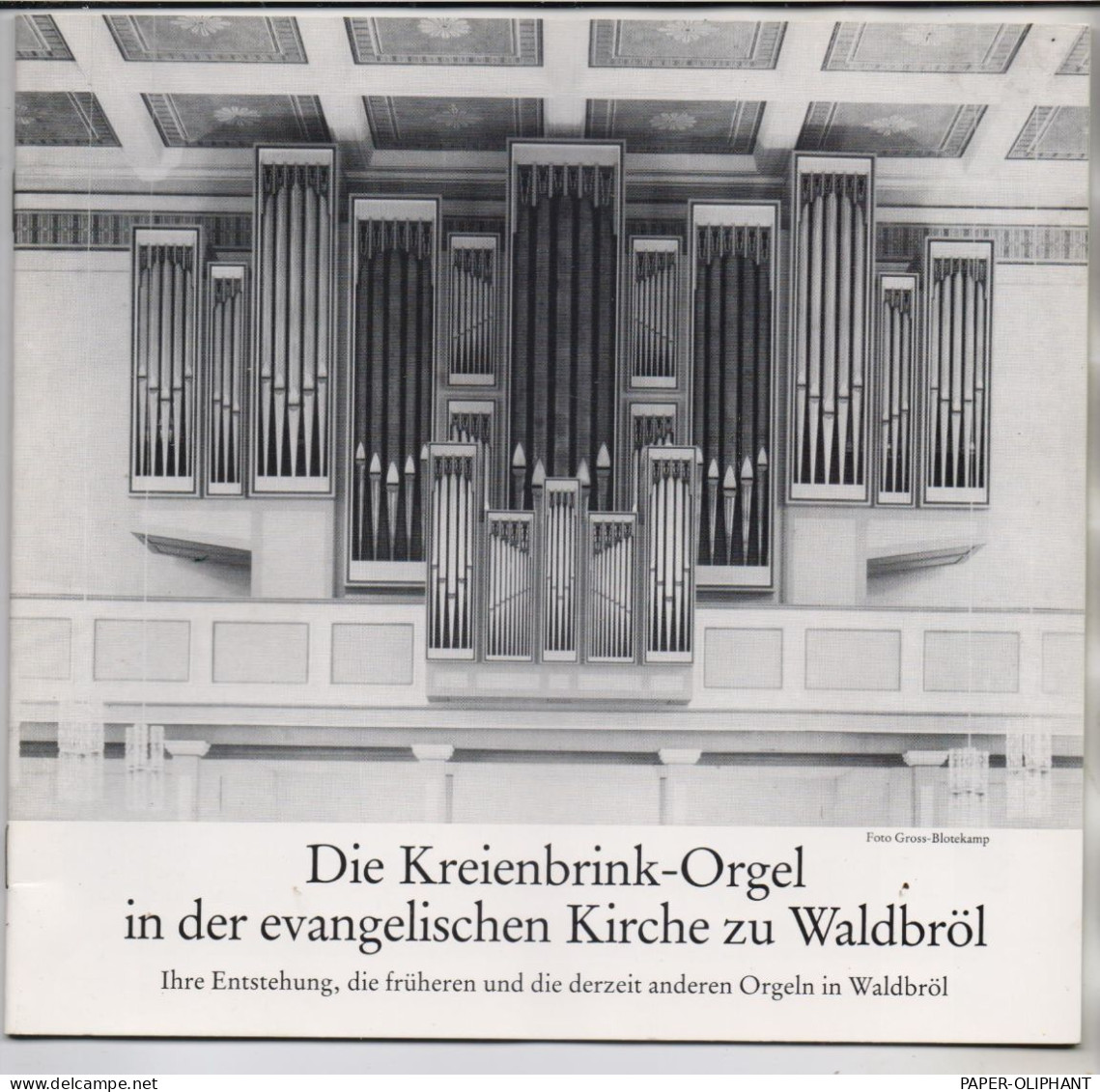 5220 WALDBRÖL, Die Kreienbrink - Orgel In Der Ev. Kirche Waldbröl, 24 Seiten, Zahlreiche Photos - Waldbroel