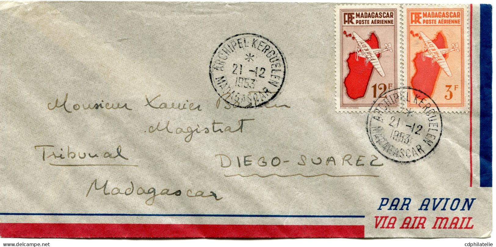 T. A. A. F. LETTRE PAR AVION AFFRANCHIE AVEC DES TIMBRES DE MADAGASCAR DEPART ARCHIPEL KERGUELEN 21-12-1953 MADAGASCAR.. - ...-1955 Voorfilatelie