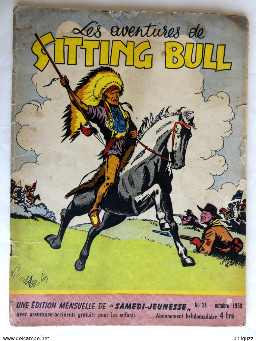 ALBUM BD Périodique SAMEDI JEUNESSE N° 24 1959 LES AVENTURES DE SITTING BULL - Duc - Samedi Jeunesse