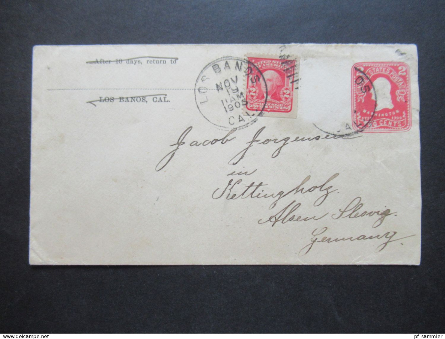 USA 1905 Ganzsachen Umschlag Mit ZuF Stempel Los Banos Cal. Nach Kettingholz Ank. Stempel Tandslet (Alser) - Briefe U. Dokumente