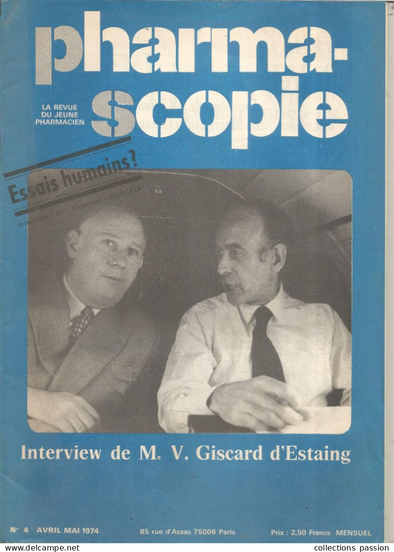 La Revue Du Jeune Pharmacien, PHARMASCOPIE, N° 4, Avril Mai 1974, 48 Pages, 2 Scans,  Frais Fr 4.75 E - Médecine & Santé