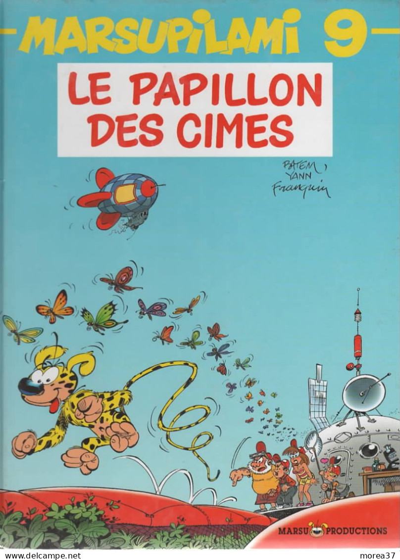 MARSUPILAMI  " Le Papillon Des Cimes "   Tome 9   De FRANQUIN / YANN / BATEM   MARSU PRODUCTIONS - Marsupilami