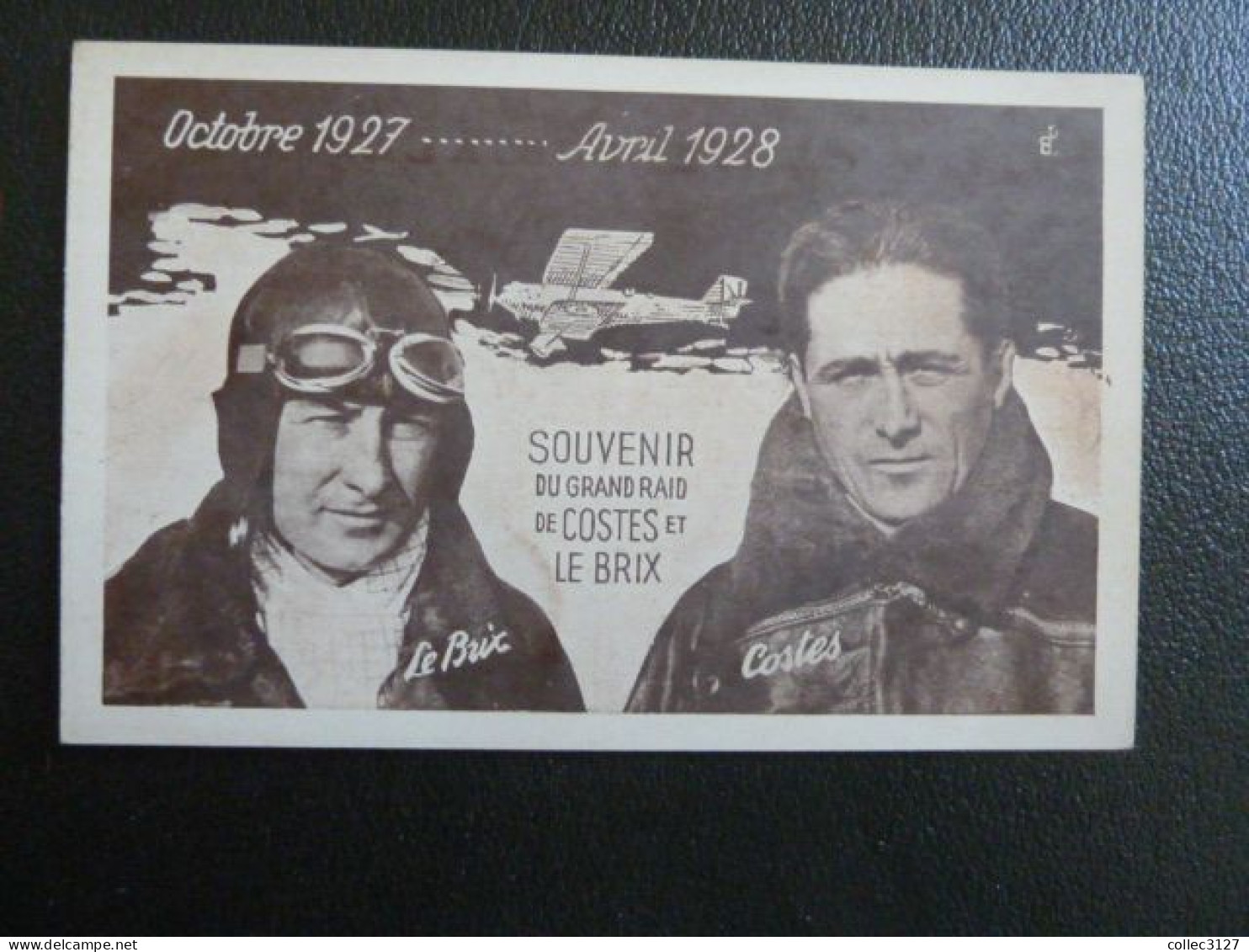 T1 - Aviateurs - Souvenir Du Grand Raid De Costes Et Le Brix - Octobre 1927 ... Avril 1928 - Aviateurs