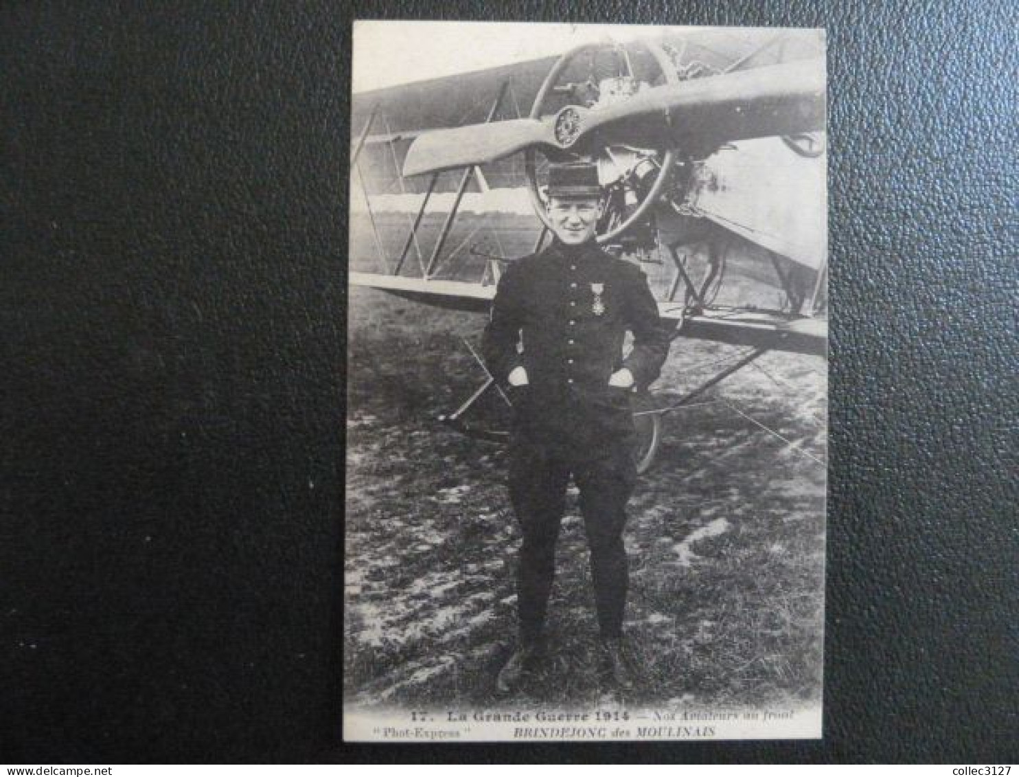T1 - La Grande Guerre 1914 - Nos Aviateurs Du Front - Brindejonc Des Moulinais - Aviateurs