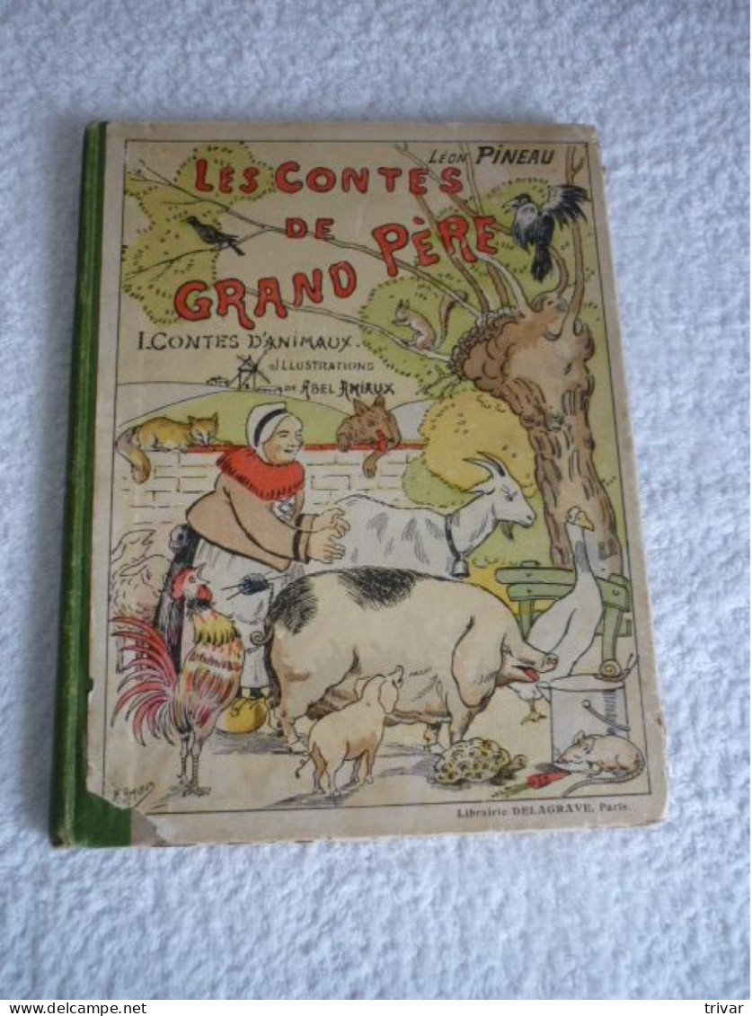 Les Contes De Grand Père - Léon Pineau 1929 - 4ème Edition - Cuentos