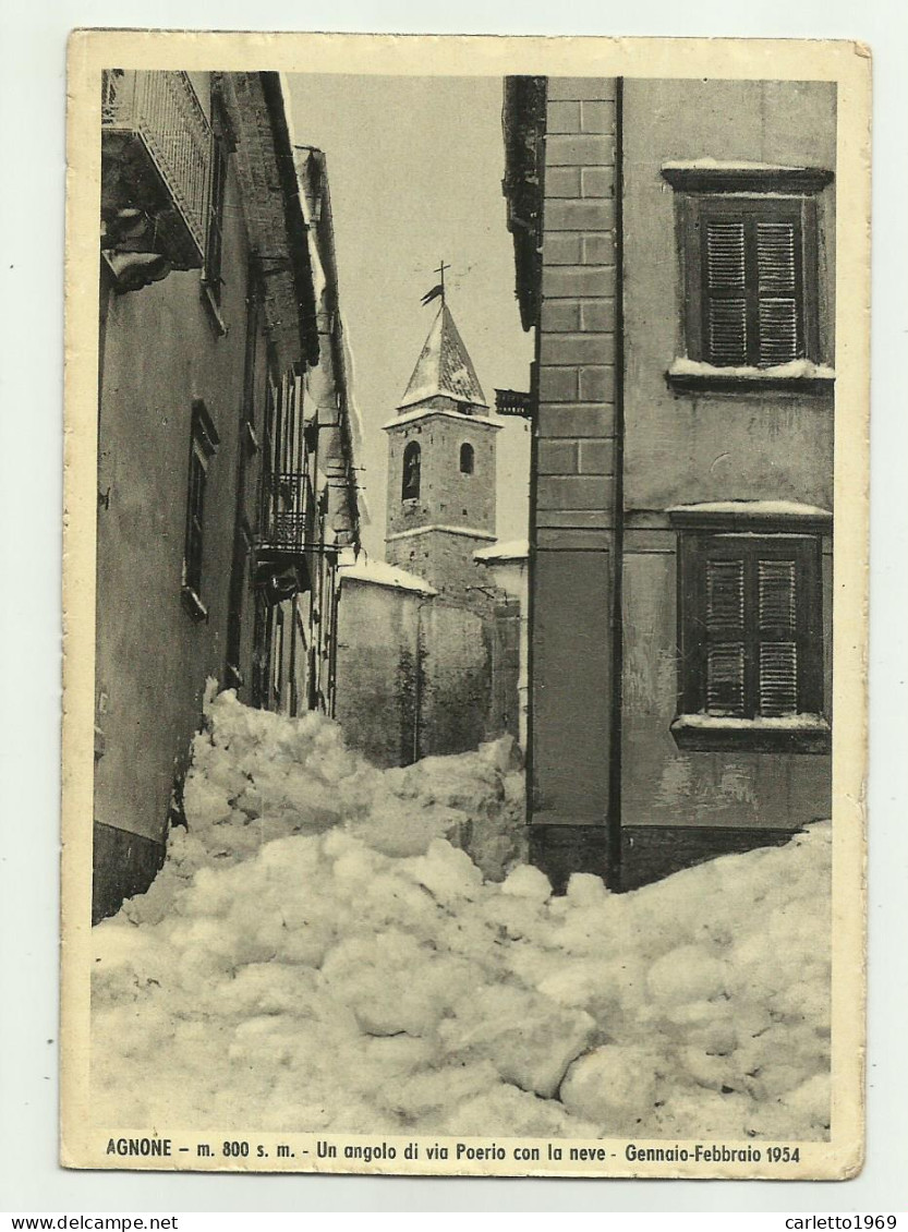 AGNONE - UN ANGOLO DI VIA POERIO CON LA NEVE - GENNAIO FEBBRAIO 1954 - VIAGGIATA FG - Isernia