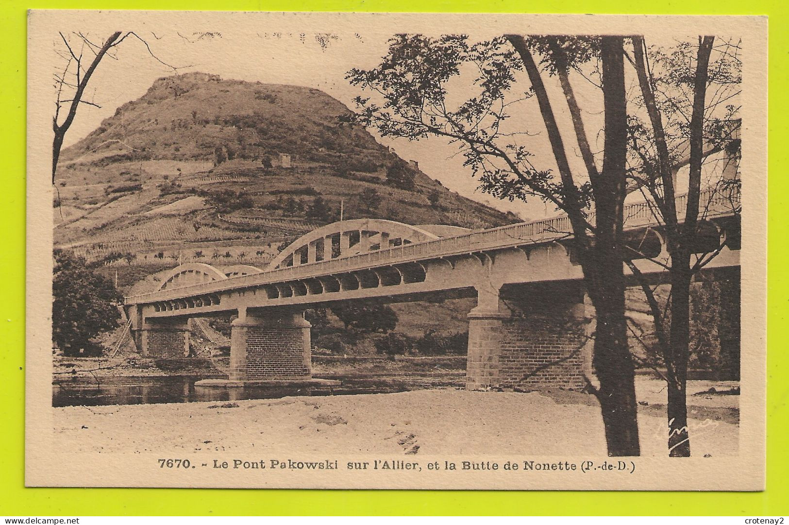 63 Le Pont PAKOWSKI Sur L'Allier Et La Butte De Nonette Vers ISSOIRE N°7670 VOIR DOS Imprimerie Léon Margerit Le Puy - Issoire