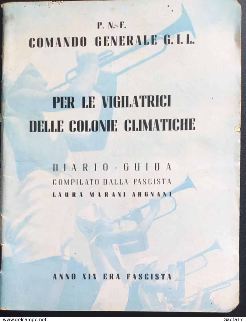 P.N.F Diario - Guida Per Le Vigilatrici Delle Colonie Climatiche Di Laura Marani Argnani (1940/41) - Andere & Zonder Classificatie