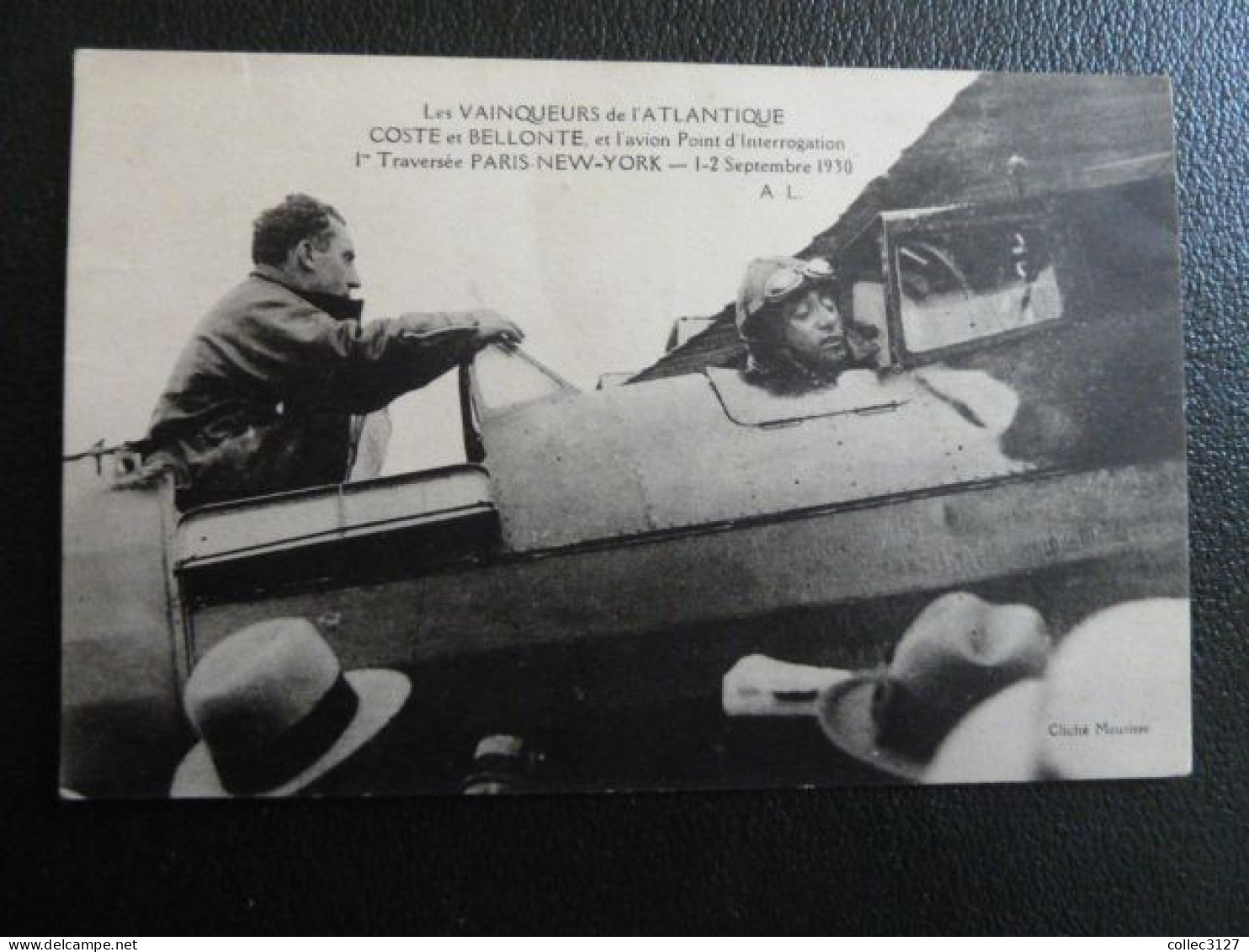 T1 - Vainqueurs De L'Atlantique COSTE Et BELLONTE Et L'avion Point D'interrogation 1ere Traversée Paris Nex-York 1930 - Aviateurs