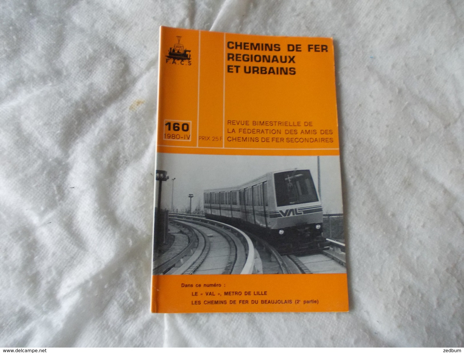 FACS Chemins De Fer Regionaux Et Urbains N° 160 Année 1980 Revue Sur Le Train Beaujolais Lille - Railway & Tramway