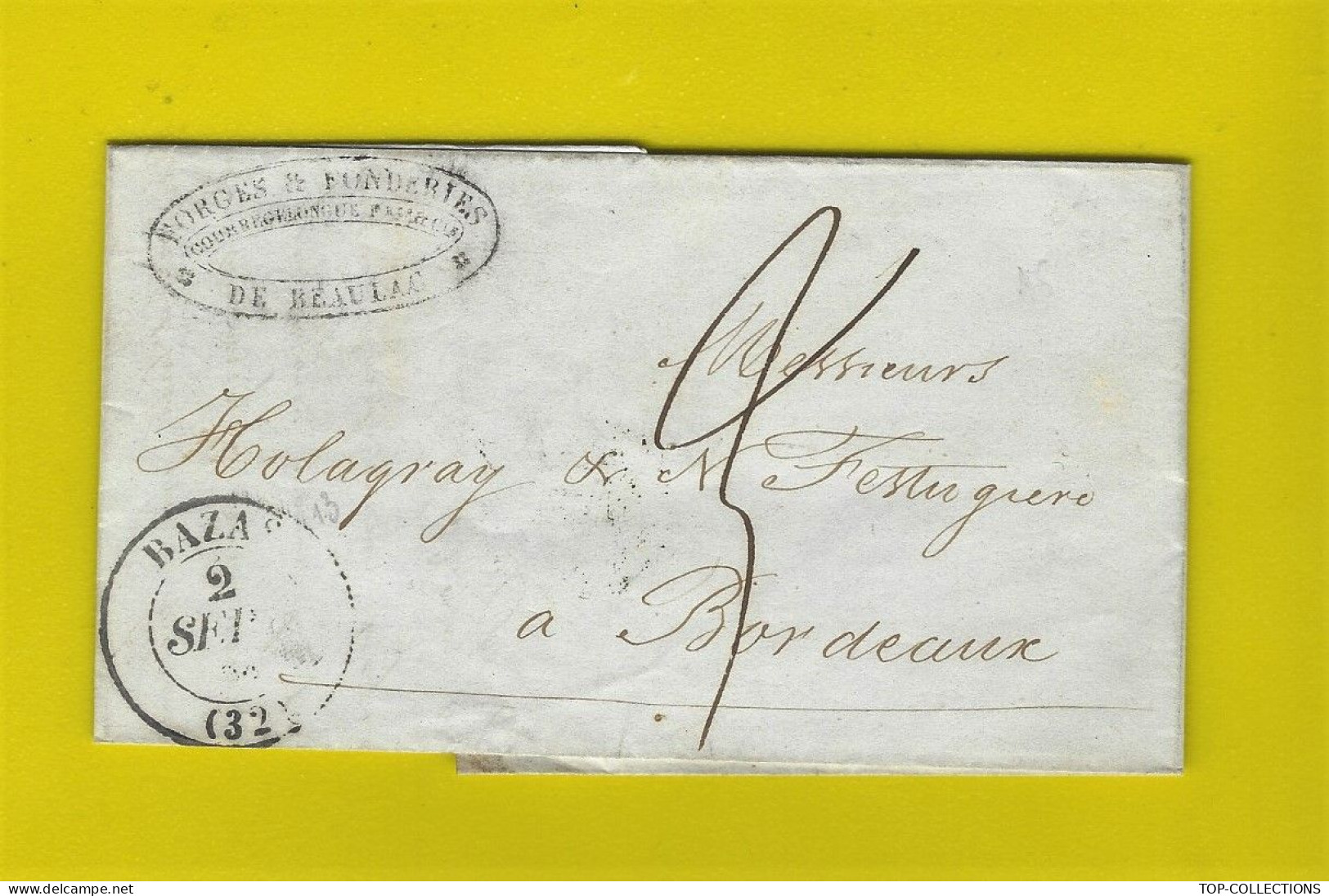 1843  LETTRE FORGES & FONDERIES de Beaulac  Gironde Courregelongue Frères Cachet Bazas pour Holagray Festugière Bordeaux
