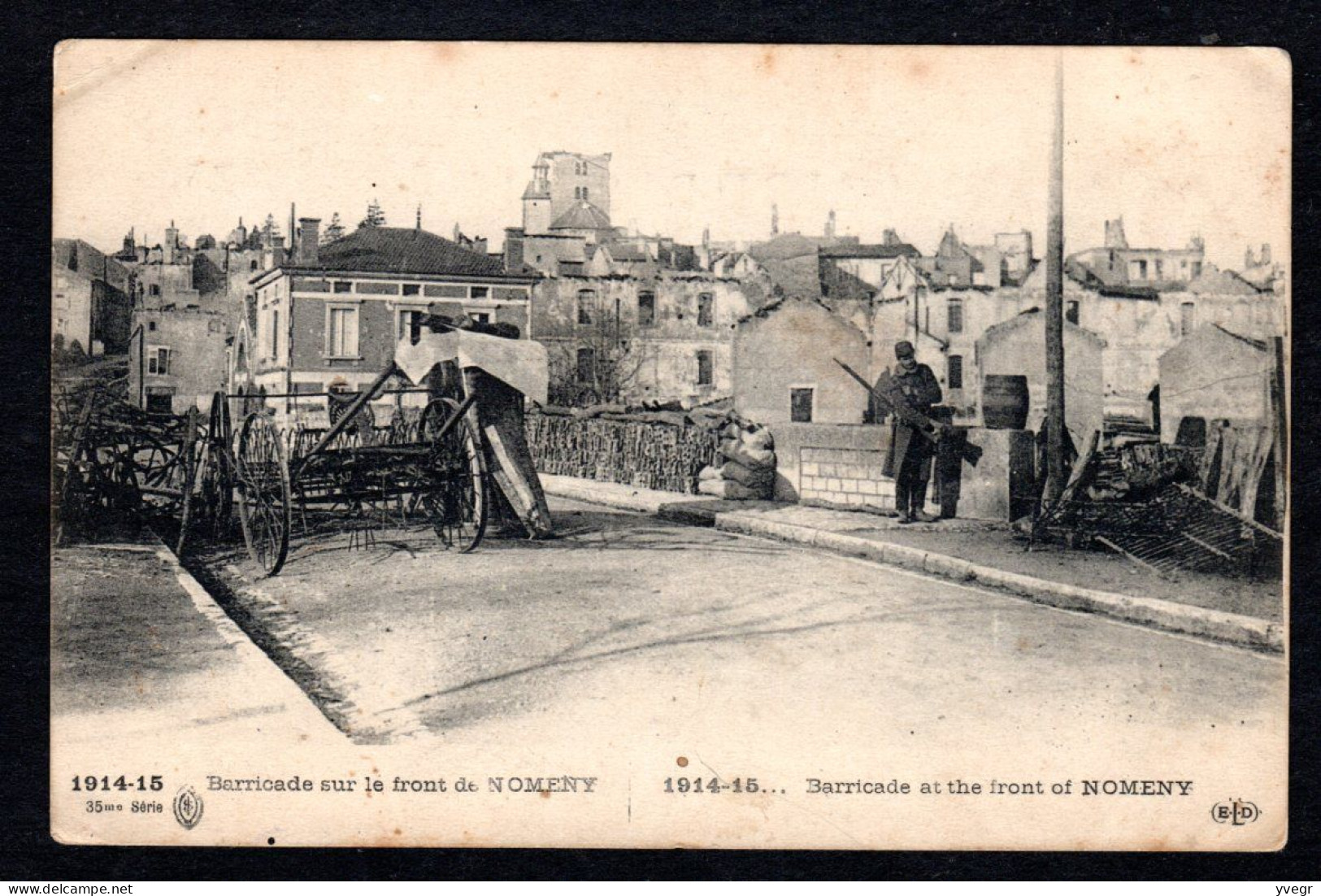 Guerre 1914-15 - Barricade Sur Le Front De NOMENY - Vieux Matériel Agricole, Faneuse (54 M-&-M.) ( E.L.D.) - Nomeny