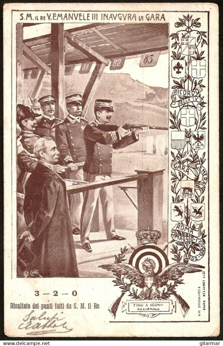 SHOOTING - ITALIA ROMA 1902 - IV GARA GENERALE TIRO A SEGNO NAZIONALE - S.M. IL RE V. EMANUELE III INAUGURA LA GARA - M - Shooting (Weapons)