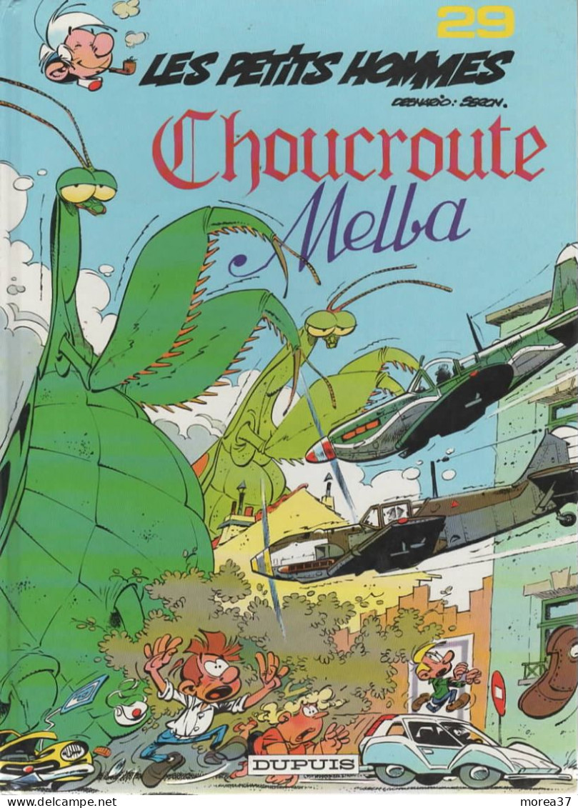 LES PETITS HOMMES  "Choucroute Melba "   Tome 29  EO  De SERON     DUPUIS - Petits Hommes, Les