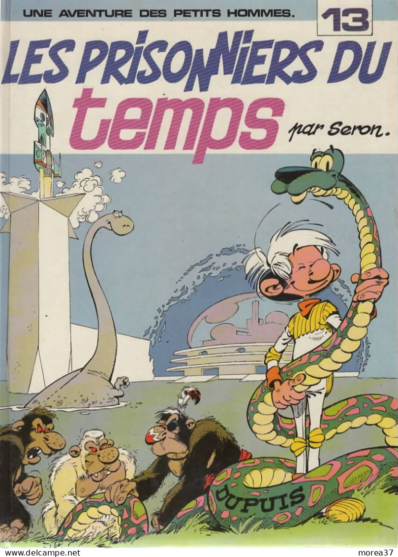 LES PETITS HOMMES   "Les Prisonniers Du Temps   "   Tome 13    De SERON  DUPUIS - Petits Hommes, Les