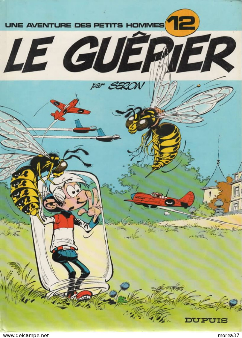 LES PETITS HOMMES   "Le Guépier   "   Tome 12    De SERON  DUPUIS - Petits Hommes, Les