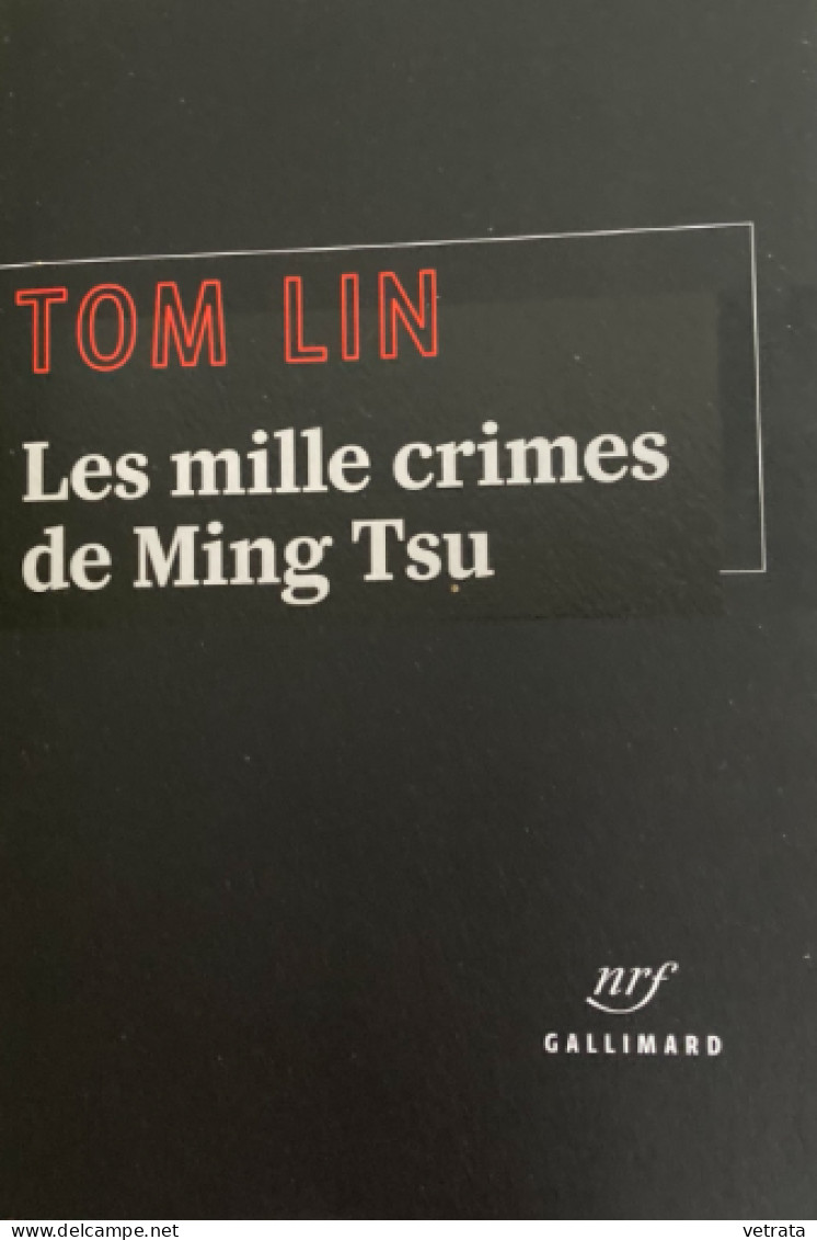 Tom Lin : Les Mille Crimes De Ming Tsu (Gallimard-La Noire / 2023 - 402 Pages) - Schwarzer Roman