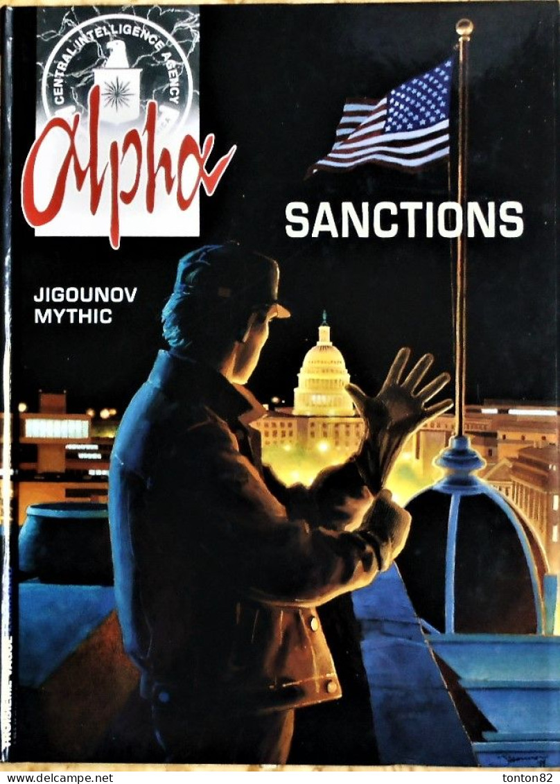 Jigounov / Mythic - CIA - ALPHA - 5 - Sanctions - Éditions : Troisième Vague / Lombard - ( E.O. 03 - 2000 ) . - Alpha