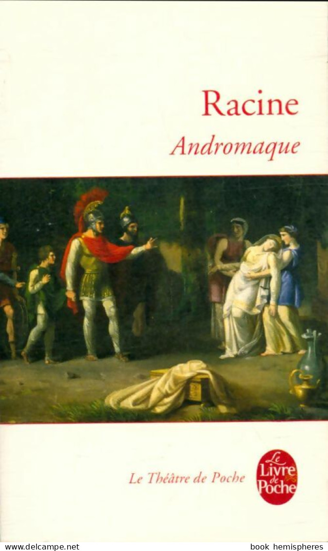 Andromaque De Jean Racine (2011) - Autres & Non Classés