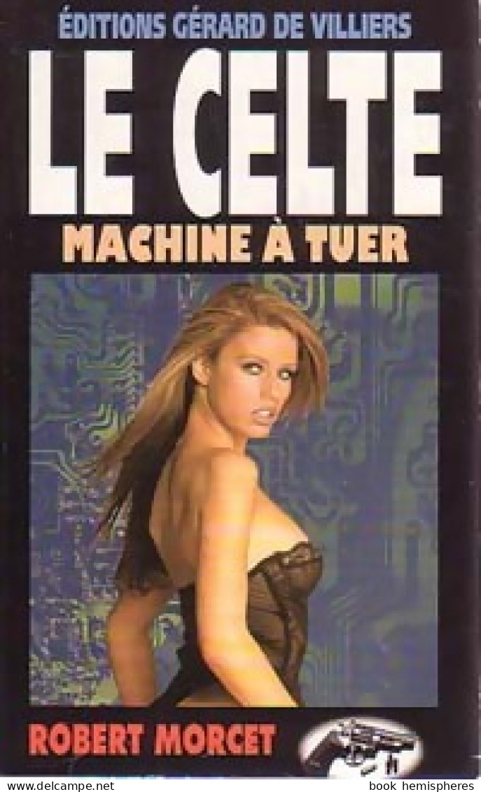 Machine à Tuer De Robert Morcet (1999) - Action