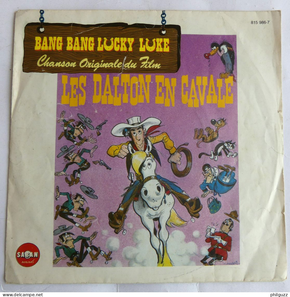 Disque Vinyle 45T BANG BANG LUCKY LUKE LES DALTON EN CAVALE - SABAN 815986-7 - Pochette MORRIS 1983 - Dischi & CD